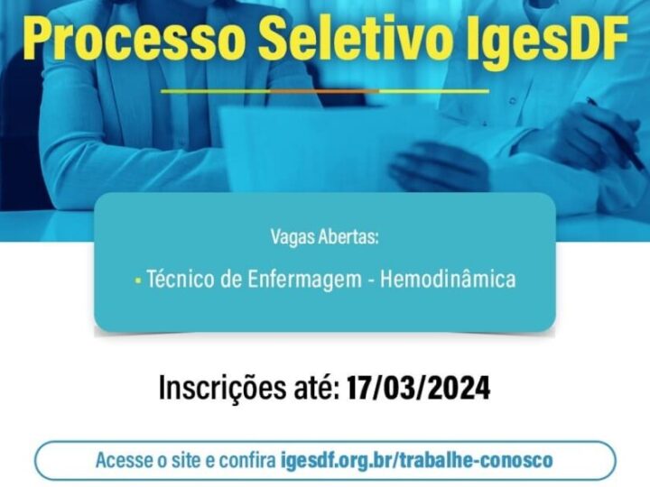 IGESDF abre processo seletivo para técnico de enfermagem com remuneração de R$ 2.818,34
