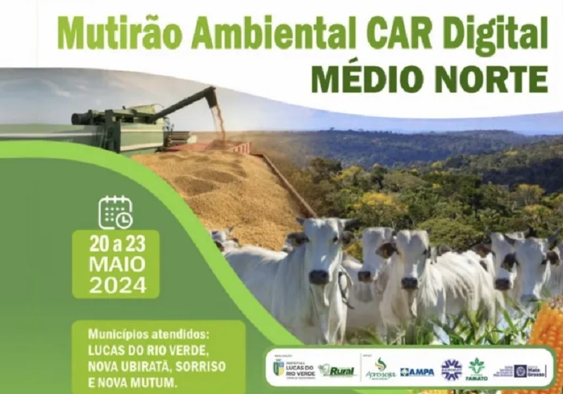 Mutirão do CAR Digital do Médio Norte começa em Lucas do Rio Verde