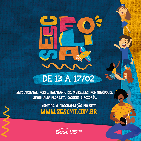 Divulgação - Sesc Folia leva programação de Carnaval para várias cidades de Mato Grosso
