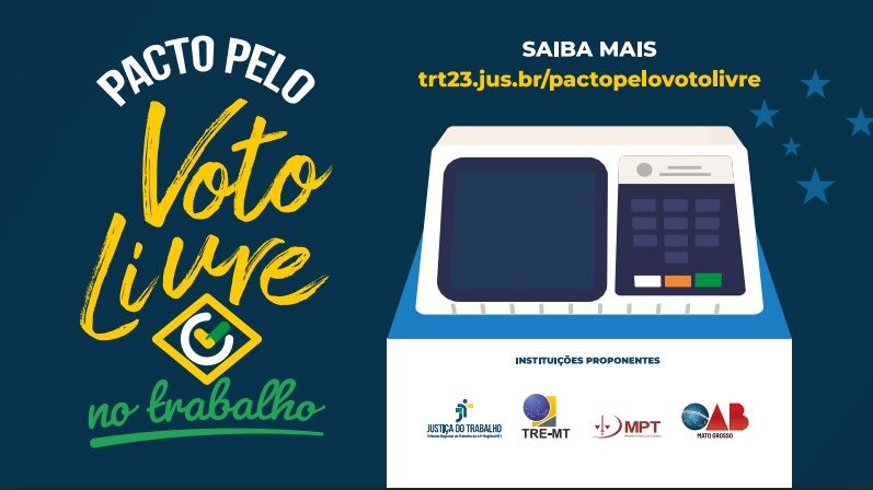 TRT, TRE, MPT e OAB convidam interessados a aderir ao Pacto pelo Voto Livre no Trabalho