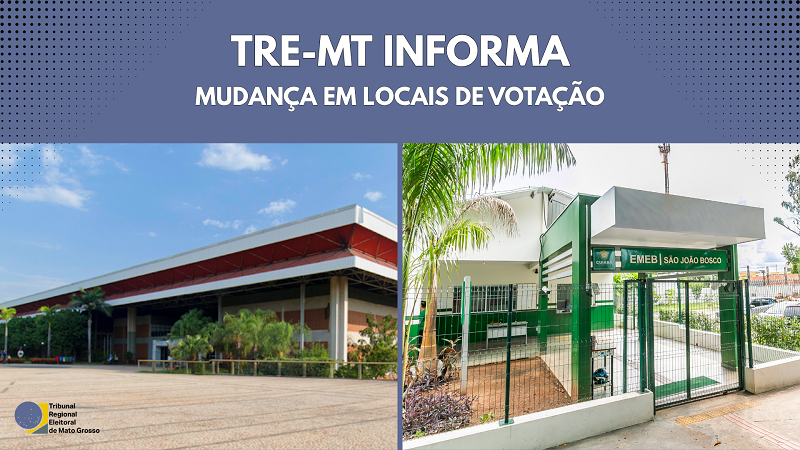 Dois locais de votação são transferidos em Cuiabá
